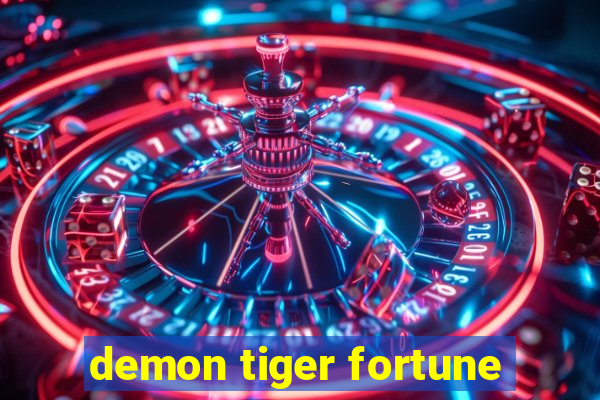 demon tiger fortune